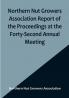 Northern Nut Growers Association Report of the Proceedings at the Forty-Second Annual Meeting :  Urbana Illinois August 28 29 and 30 1951