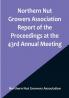 Northern Nut Growers Association Report of the Proceedings at the 43rd Annual Meeting :  Rockport Indiana August 25 26 and 27 1952