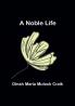 A Noble Life