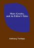 Mary Gresley and An Editor's Tales