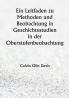 Ein Leitfaden zu Methoden und Beobachtung in Geschichtsstudien 

in der Oberstufenbeobachtung