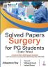 Solved Papers Surgery for PG Students (Topic Wise)