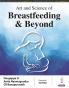 ART and Science of Breastfeeding & Beyond