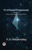Tertium Organum: A Key to the Enigmas of the World