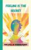Feeling is the secret
