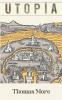 Utopia by Thomas More: A Visionary Exploration of Equality Justice and the Ideal Society (Grapevine Edition)