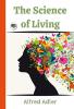 The Science of Living