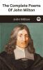 The Complete Poems Of John Milton
