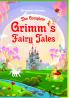 THE COMPLETE GRIMM'S FAIRY TALES