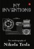 My Inventions Autobiography of Nikola Tesla