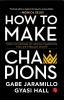 How to Make Champions