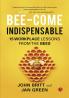 Bee-come Indispensable: 15 Workplace Lessons from the Bees