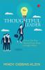 The Thoughtful Leader : How to Use Your Head and Heart to Inspire Others