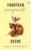 Fourteen Pomegranate Seeds