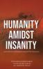 Humanity Amidst Insanity
