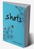 Shots