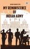 My reminiscence of Indian Army