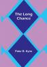 The Long Chance