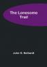 The Lonesome Trail