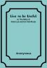 Live to be Useful: or The Story of Annie Lee and her Irish Nurse