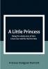 A Little Princess: Being the whole story of Sara Crewe now told for the first time