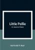 Little Pollie: Or a Bunch of Violets