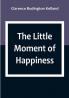 The Little Moment of Happiness