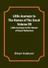 Little Journeys to the Homes of the Great - Volume 09: Little Journeys to the Homes of Great Reformers