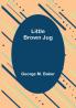 Little Brown Jug