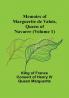 Memoirs of Marguerite de Valois Queen of Navarre (Volume 1)