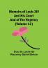 Memoirs of Louis XIV and His Court and of the Regency (Volume 13)