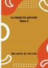 Le moyen de parvenir: Tome 3