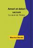 Amori et dolori sacrum: La mort de Venise