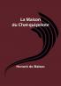 La Maison du Chat-qui-pelote
