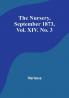 The Nursery September 1873 Vol. XIV. No. 3