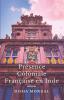 Présence Coloniale Française en Inde