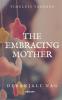 The Embracing Mother