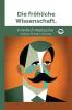 Die fröhliche Wissenschaft.