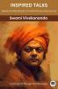 Inspired Talks: Swami Vivekananda's Transformative Discourses (by ITP Press)