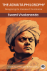 The Advaita Philosophy: Recognizing the Oneness of the Universe (by ITP Press)