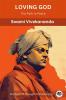 Loving God: The Path to Peace (by ITP Press)