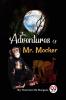 The Adventures Of Mr. Mocker