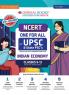 NCERT One For All for UPSC and State PSC's Indian Economy Classes 9 to 12 (Old and New NCERT Edition)