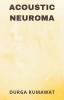Acoustic Neuroma