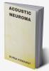 Acoustic Neuroma