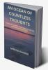 An ocean of countless thoughts