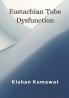 Eustachian Tube Dysfunction