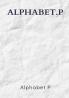 Alphabet.P