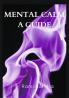 Mental Calm: A Guide