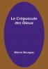 Le Crépuscule des Dieux